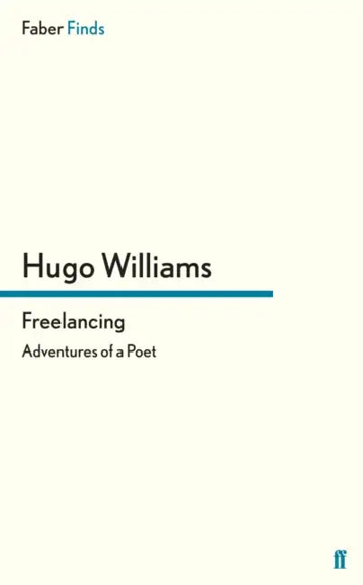 Freelancing by Hugo Williams