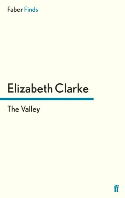 The Valley by Elizabeth Clarke