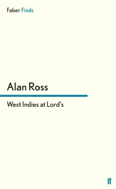West Indies at Lord's by Alan Ross