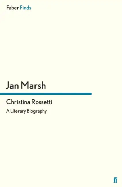 Christina Rossetti by Jan Marsh