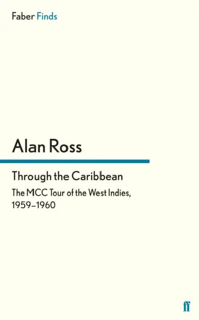 Through the Caribbean by Alan Ross