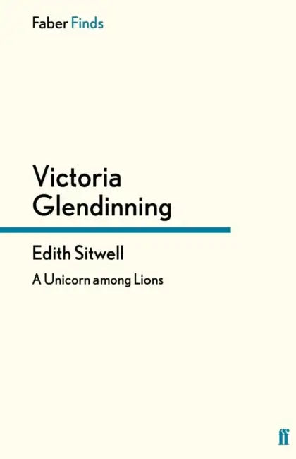 Edith Sitwell by Victoria Glendinning