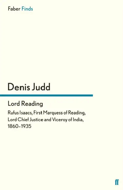 Lord Reading by Denis Judd