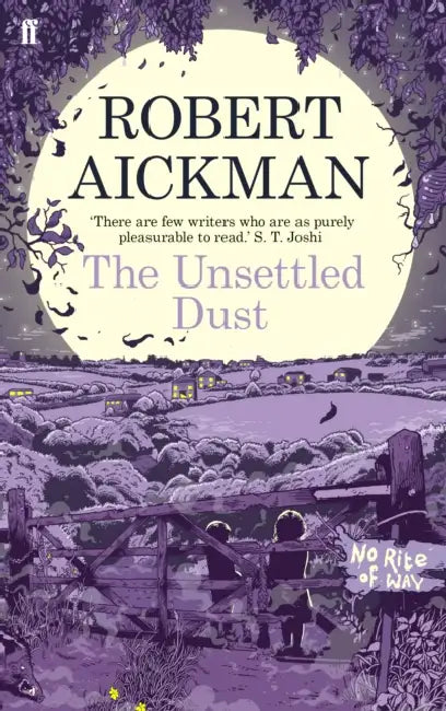 The Unsettled Dust by Robert Aickman