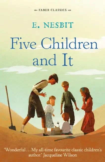Five Children and It by Edith Nesbit