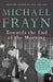 Towards the End of the Morning by Michael Frayn