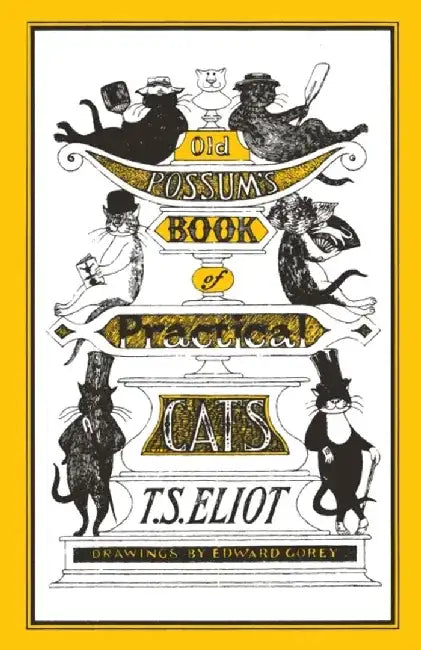 Old Possum's Book of Practical Cats by T. S. Eliot