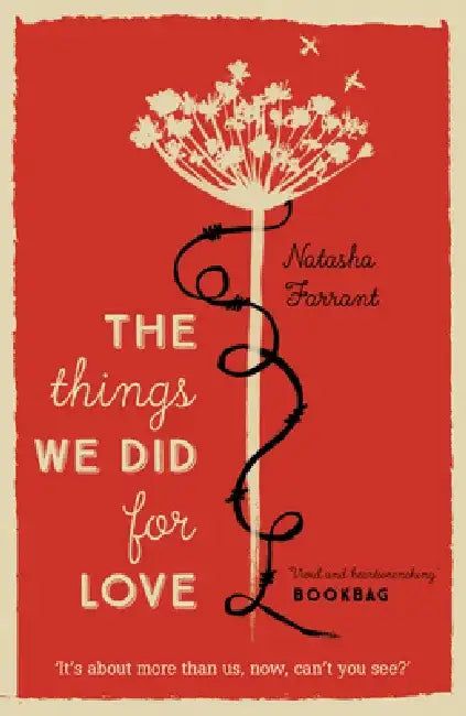 The Things We Did for Love by Natasha Farrant