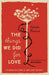 The Things We Did for Love by Natasha Farrant
