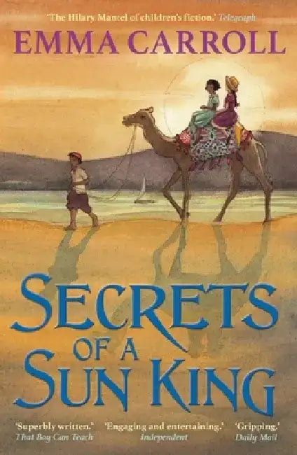 Secrets of a Sun King by Emma Carroll