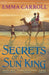 Secrets of a Sun King by Emma Carroll