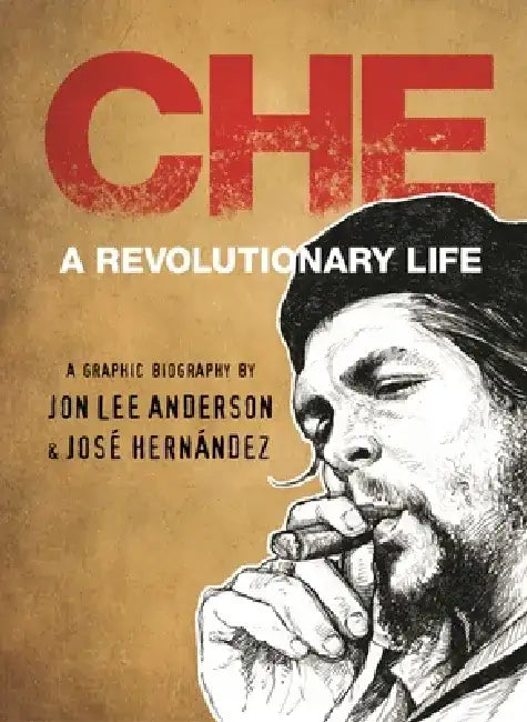 Che Guevara by Jon Lee Anderson