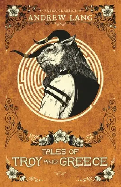 Tales of Troy and Greece by Andrew Lang