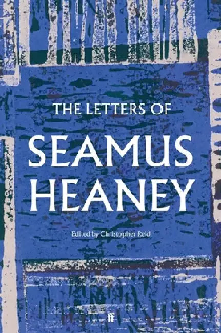 The Letters of Seamus Heaney by Seamus Heaney