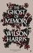 The Ghost of Memory by Silviya (King's College London) Lechner
