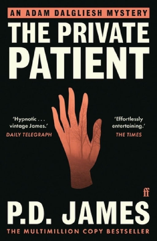 The Private Patient: The classic locked-room murder mystery from the 'Queen of English crime' (Guardian) by P. D. James
