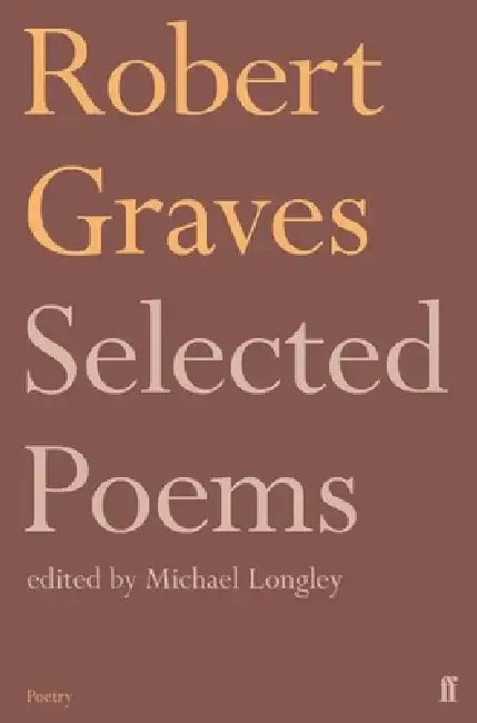 Selected Poems by Robert Graves