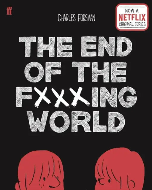 The End of the Fucking World by Charles Forsman