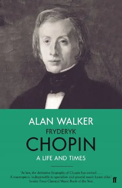 Fryderyk Chopin by Professor Alan Walker