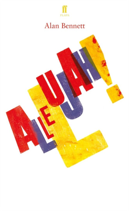 Allelujah! by Bennett, Alan