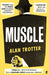 Muscle by Alan Trotter