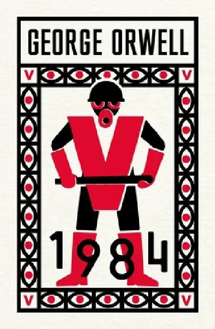 Nineteen Eighty-Four by George Orwell