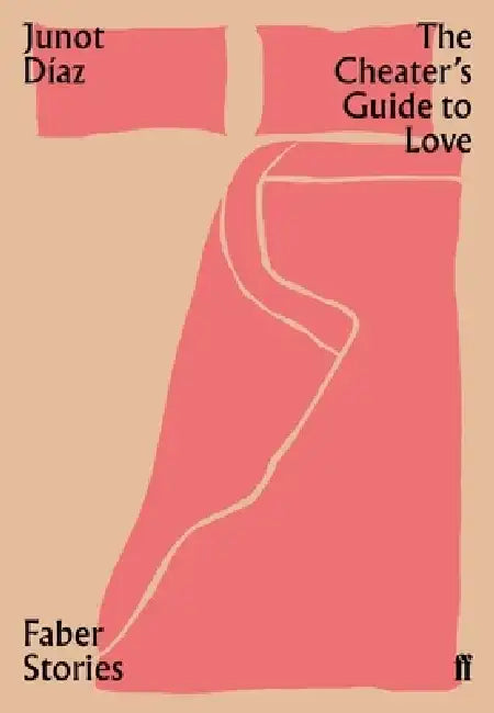 The Cheater's Guide to Love by Junot Diaz