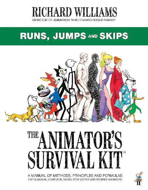 The Animator's Survival Kit: Runs, Jumps and Skips by Richard E. Williams