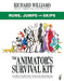 The Animator's Survival Kit: Runs, Jumps and Skips by Richard E. Williams