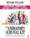 The Animator's Survival Kit: Dialogue, Directing, Acting and Animal Action by Richard E. Williams