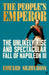 The People's Emperor by Edward Shawcross