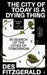 The City of Today is a Dying Thing by Des Fitzgerald