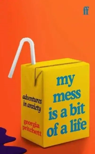 My Mess Is a Bit of a Life by Alice Prowse