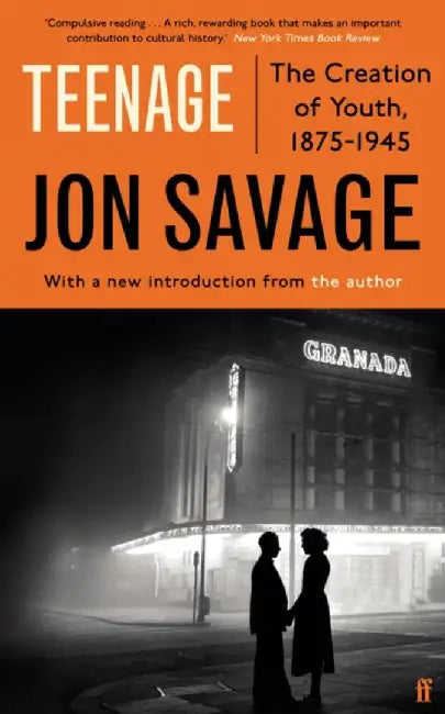 Teenage by Jon Savage