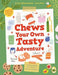 Chews Your Own Tasty Adventure by Sai Pathmanathan