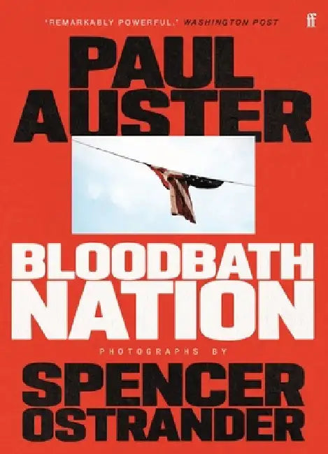 Bloodbath Nation by Paul Auster