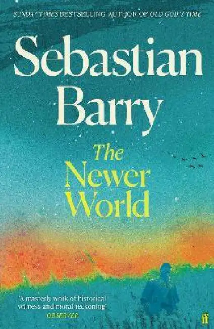 Newer World by Sebastian Barry