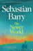 Newer World by Sebastian Barry