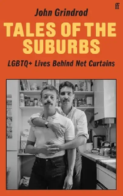Lgbtq+ Lives Behind Net Curtains by John Grindrod