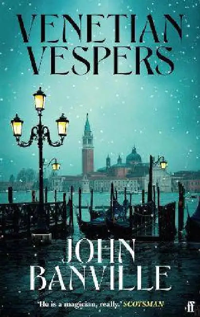 Venetian Vespers by John Banville