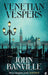 Venetian Vespers by John Banville