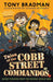 Tales of the Cobb Street Commandos: 'One of our best historical storytellers.' Tom Palmer by Tony Bradman