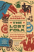 The Lost Folk: From the Forgotten Past to the Emerging Future of Folk by Lally Macbeth