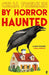 By Horror Haunted: Stories by Celia Fremlin