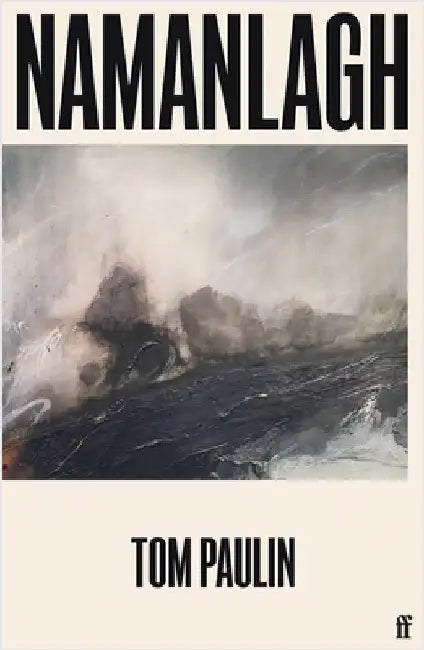 Namanlagh by Tom Paulin