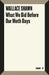 What We Did Before Our Moth Days by Wallace Shawn