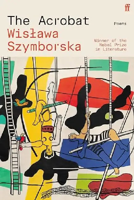 The Acrobat by Wislawa Szymborska
