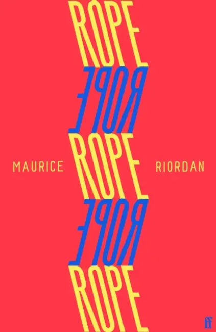 Rope by Maurice Riordan