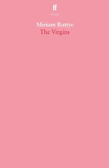 The Virgins by Miriam Battye