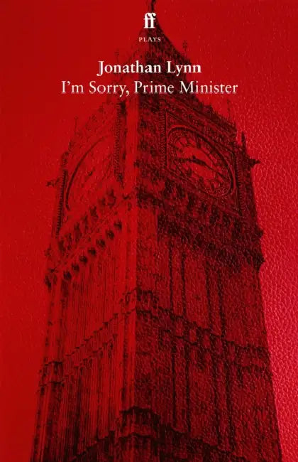 I'm Sorry, Prime Minister by Jonathan Lynn